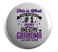Hippowarehouse This is what the world's number 1 most awesome grandma looks like Badge Various Sizes 38mm 50mm 75mm