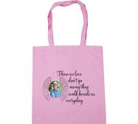 Hippowarehouse those we love don't go away they walk beside us every personalised image Tote Shopping Gym Beach Bag 42cm x38cm, 10 litres