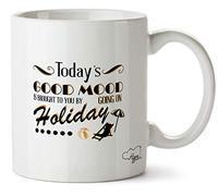 Hippowarehouse Today's Good Mood is Brought to You by Going On Holiday Printed Mug Cup Ceramic 10oz