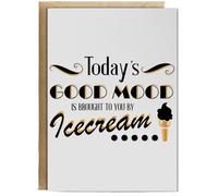 Hippowarehouse Today's Good Mood Is Brought To You By Icecream Birthday Card A5 Personalised with envelope for him for her Funny Cards for Men and Women Blank inside option