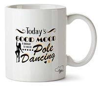 Hippowarehouse Today's Good Mood is Brought to You by Pole Dancing Printed Mug Cup Ceramic 10oz