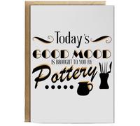 Hippowarehouse Today's Good Mood Is Brought To You By Pottery Birthday Card A5 Personalised with envelope for him for her Funny Cards for Men and Women Blank inside option