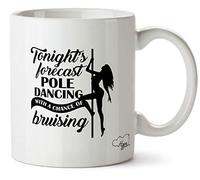 Hippowarehouse Tonights Forecast Pole Dancing with a Chance of bruising Printed Mug Cup Ceramic 10oz