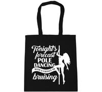 Hippowarehouse Tonights forecast pole dancing with a chance of bruising Tote Shopping Gym Beach Bag 42cm x38cm, 10 litres