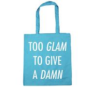 Hippowarehouse Too glam to give a damn Tote Shopping Gym Beach Bag 42cm x38cm, 10 litres