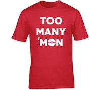 Hippowarehouse Too Many 'mon Unisex Short Sleeve t-Shirt (Specific Size Guide in Description) Red