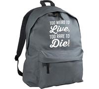 Hippowarehouse Too weird to live too rare to die kit bag backpack ruck sack Dimensions: 31 x 42 x 21 cm Capacity: 18 litres