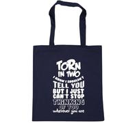 Hippowarehouse Torn in Two and I Know I Shouldn't Tell You But I just Can't Stop Thinking of You Wherever You are Tote Shopping Gym Beach Bag 42cm x38cm, 10 litres