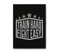 Hippowarehouse Train hard fight easy Printed Poster A4 Wall Art Design Classroom Room Gym Office DÃƒ©cor