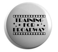 Hippowarehouse Training for Broadway Rehearsal Theatre Badge Various Sizes 38mm 50mm 75mm