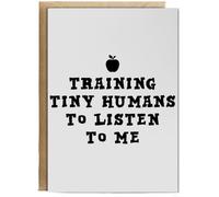 Hippowarehouse Training tiny humans to listen to me teacher Personalised Card A6 with envelope for him for her Funny Cards for Men and Women Blank inside option