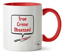Hippowarehouse True Crime Obsessed Printed Mug Various Colour Options Ceramic Cup Kitchenware 11oz