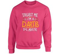 Hippowarehouse Trust Me I Play Darts Gift for Him Her Unisex Jumper Sweatshirt Pullover (Specific Size Guide in Description) Fuchsia Pink