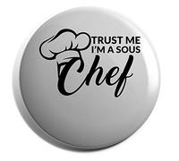 Hippowarehouse Trust me I'm a sous chef Badge Various Sizes 38mm 50mm 75mm