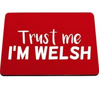 Hippowarehouse Trust me I'm Welsh printed mouse mat pad accessory black rubber base 240mm x 190mm x 60mm