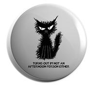 Hippowarehouse Turns out I'm not an afternoon person either Badge Various Sizes 38mm 50mm 75mm