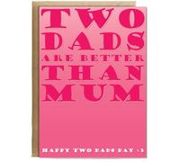 Hippowarehouse Two dads are better than mum Personalised Card A6 with envelope for him for her Funny Cards for Men and Women Blank inside option