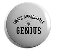 Hippowarehouse under appreciated genius Badge Various Sizes 38mm 50mm 75mm