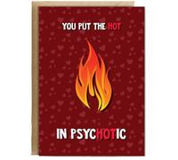 Hippowarehouse Valentines You put the hot in psychotic Personalised Card A6 with envelope for him for her Funny Cards for Men and Women Blank inside option