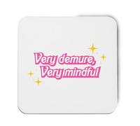 Hippowarehouse Very demure, Very mindful printed coaster gloss finish durable backing 9cm x 9cm 2 pack