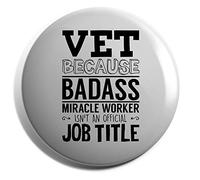 Hippowarehouse Vet because badass miracle worker isn't an official job title Badge Pin