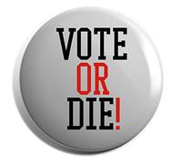 Hippowarehouse Vote die Campaign Badge Various Sizes 38mm 50mm 75mm