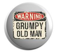 Hippowarehouse Warning Grumpy Old Man Funny Badge Various Sizes 38mm 50mm 75mm