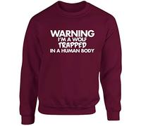 Hippowarehouse Warning I'm a Wolf trapped in a Human Body Unisex Jumper Sweatshirt Pullover (Specific Size Guide in Description) Maroon