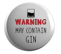 Hippowarehouse Warning May Contain Gin Badge Pin 25mm