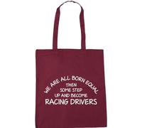 Hippowarehouse We are All Born Equal Then Some Step up and Become Racing Drivers Tote Shopping Gym Beach Bag 42cm x38cm, 10 litres
