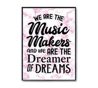 Hippowarehouse We Are The Music Makers And We Are The Dreamer Of Dreams Printed Poster A3 Wall Art Design Classroom Room Gym Office Décor