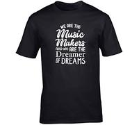 Hippowarehouse We are The Music Makers and We are The Dreamer of Dreams Unisex Short Sleeve t-Shirt (Specific Size Guide in Description) Black