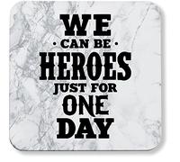Hippowarehouse We Can Be Heroes For Just One Day pack of 2 coasters gloss finish durable backing 9cm x 9cm