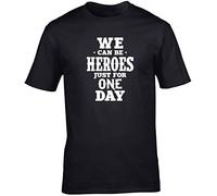Hippowarehouse We Can Be Heroes for Just One Day Unisex Short Sleeve t-Shirt (Specific Size Guide in Description)