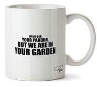 Hippowarehouse We do Beg Your Pardon, but we are in Your Garden Printed Mug Cup Ceramic 10oz