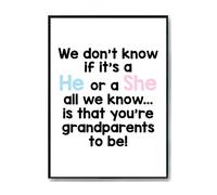 Hippowarehouse We don't know if it's a He or a She all we know. is that you're grandparents to be! Printed Poster A1 Wall Art Design Classroom Room Gym Office Décor