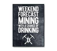 Hippowarehouse Weekend Forecast Mining with a Chance of Drinking Printed Poster A4 Wall Art Design Classroom Room Gym Office Décor