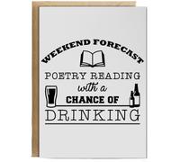 Hippowarehouse Weekend Forecast Poetry Reading With A Chance Of Drinking Birthday Card A5 Personalised with envelope for him for her Funny Cards for Men and Women Blank inside option