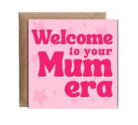 Hippowarehouse welcome to your mum era Personalised Card. 15cm x 15cm with envelope for him for her Funny Cards for Men and Women Blank inside option