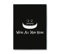 Hippowarehouse we're all mad here Printed Poster A3 Wall Art Design Classroom Room Gym Office Décor