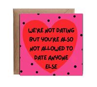 Hippowarehouse We're not dating but you're also not allowed to date anyone else. Happy Valentine's situationship Personalised Card. 15cm x 15cm with envelope for him for her Funny Cards for Men and
