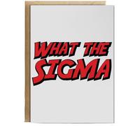 Hippowarehouse What the sigma Birthday Card A5 Personalised with envelope for him for her Funny Cards for Men and Women Blank inside option