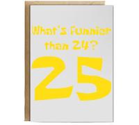 Hippowarehouse What's funnier than 24? 25 Personalised Card A6 with envelope for him for her Funny Cards for Men and Women Blank inside option