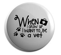 Hippowarehouse When I grow up I want to be a vet Badge Pin