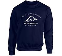 Hippowarehouse When Life Gives You Mountains Put Those Boots on and Start Hiking Unisex Jumper Sweatshirt Pullover (Specific Size Guide in Description) Navy
