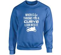 Hippowarehouse When Life Throws You A Curve Lean Into It Motorbike Unisex Jumper Sweatshirt Pullover (Specific Size Guide in Description)