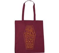 Hippowarehouse When You die The only Kingdom You'll See is Two Foot Wide and six Foot deep Tote Shopping Gym Beach Bag 42cm x38cm, 10 litres