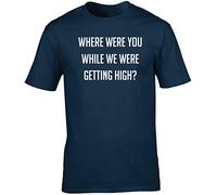 Hippowarehouse Where were You While we were Getting high? Unisex Short Sleeve t-Shirt (Specific Size Guide in Description) Navy Blue