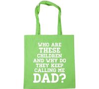 Hippowarehouse Who are These Children and why do They Keep Calling me dad? Tote Shopping Gym Beach Bag 42cm x38cm, 10 litres
