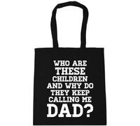 Hippowarehouse Who are These Children and why do They Keep Calling me dad? Tote Shopping Gym Beach Bag 42cm x38cm, 10 litres